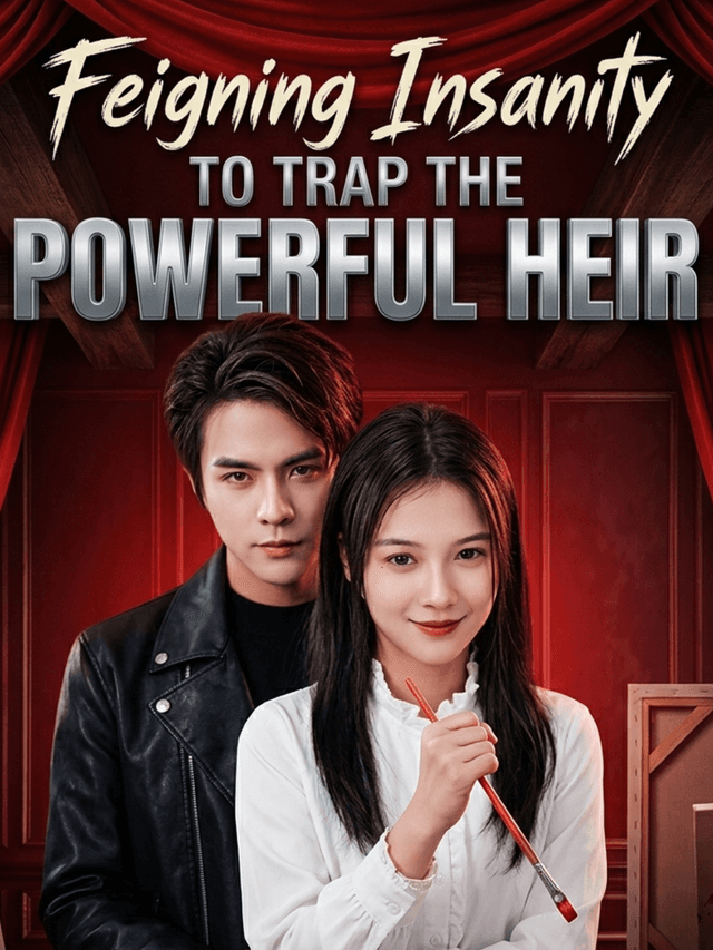 Feigning Insanity to Trap the Powerful Heir