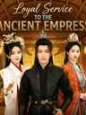 Loyal Service to the Ancient Empress