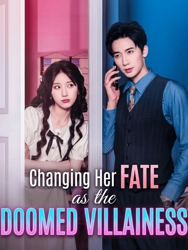 Changing Her Fate as the Doomed Villainess