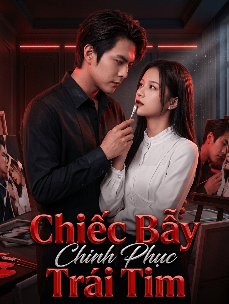 Chiếc Bẫy Chinh Phục Trái Tim