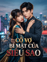 Cô Vợ Bí Mật Của Siêu Sao