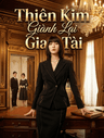 Thiên Kim Giành Lại Gia Tài