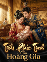 Tiểu Phúc Tinh Của Hoàng Gia